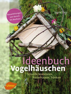 cover image of Ideenbuch Vogelhäuschen